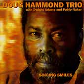 Doug Hammond Trio - "Singing Smiles"